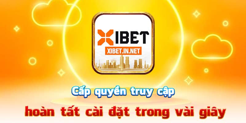 Cấp quyền truy cập – hoàn tất cài đặt trong vài giây