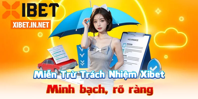 Miễn Trừ Trách Nhiệm Xibet 