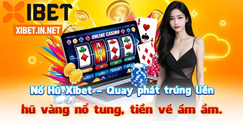 Nổ Hũ Xibet